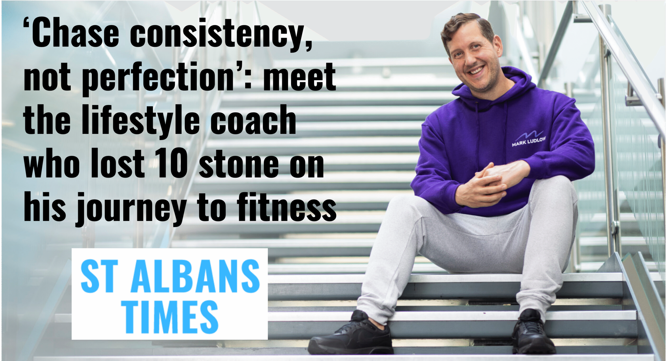 Mark Ludlow, St Albans personal trainer, nutritionist and life coach helping clients achieve fitness, weight loss and lifestyle change.